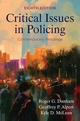 Critical Issues in Policing: - Paperback, by Roger G. Dunham; - Acceptable