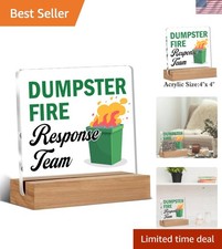 Charming Dumpster Fire Response Team Acrylic Desk Sign Makes a Great Gift