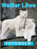 Fotobuch WeißEr LöWe 40 Bilder Deko Tierfotografie, Modell-Nr. 12345