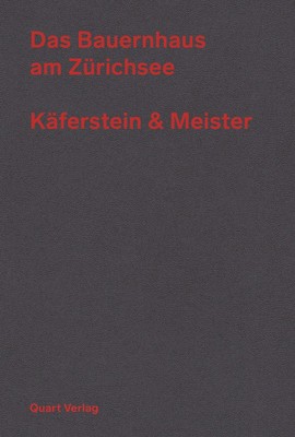 Das Bauernhaus am Zürichsee - Käferstein & Meister | Käferstein & Meister | Buch
