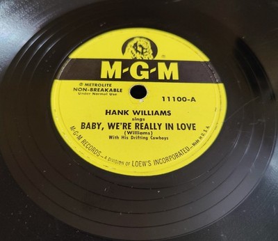 Hank Williams - Baby, We're Really In Love/I'd Still Want You MGM 11100 78rpm E-
