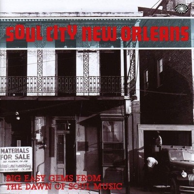 Various Artists - Soul City New Orleans - Big Easy Gems From The
