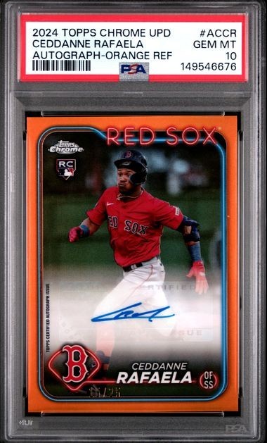 2024 Topps Chrome Update - CEDDANNE RAFAELA  Auto Orange Foil /25  PSA 10 POP  5