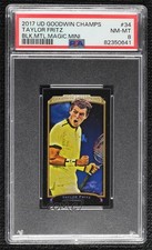 2017 Goodwin Champions Metal Mini Black Magician Back 3/17 Taylor Fritz #34 1u6
