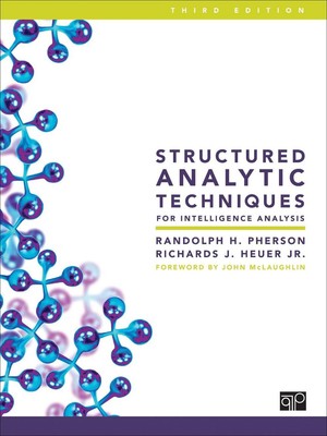 Structured Analytic Techniques for Intelligence Analysis by Randolph H. Pherson 