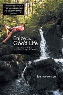 Enjoy the Good Life: Live Heaven on Earth - The Lif... | Buch | Zustand sehr gut