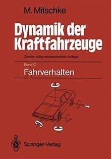 Dynamik der Kraftfahrzeuge. Bd. C: Fahrverhalten von Man... | Buch | Zustand gut