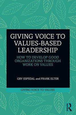 Giving Voice to Values-based Leadership Gry Espedal (u. a.) Taschenbuch Englisch