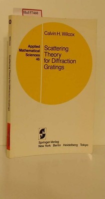 Scattering Theory for Diffraction Gratings. (=Applied Mathematical Sciences, Vol