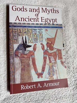 Gods and Myths of Ancient Egypt von Robert A. Armour  | 265