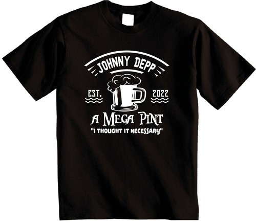  Johnny Depp quote  A MEGA PINT? I thought it necessary Adults T-Shirt unisex - Picture 7 of 12
