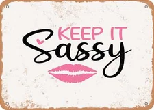 METAL SIGN - Keep It sassy - Vintage Look Sign