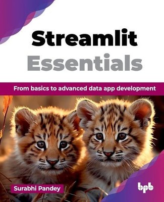 Surabhi Pandey Streamlit Essentials (Taschenbuch)