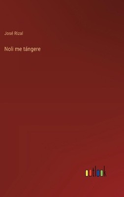 Noli me tngere by Jos? Rizal (Portuguese) Hardcover Book