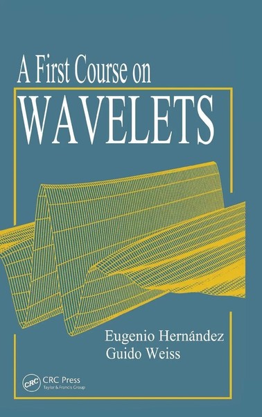 Eugenio Hernandez (U. A.) | A First Course On Wavelets | Buch | Englisch (1996)-image