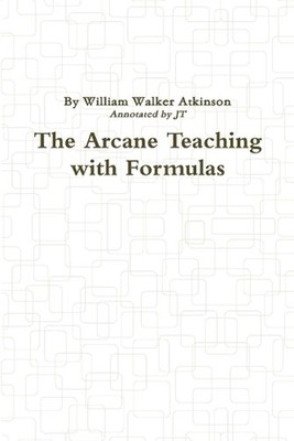 The Arcane Teaching with Formulas by Jt Thayer (English) Paperback Book