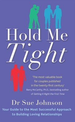 Hold Me Tight ~ Sue Johnson ~  9780749955489