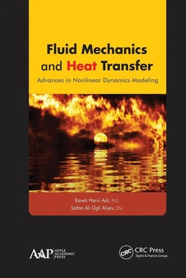 Fluid Mechanics and Heat Transfer Advances in Nonlinear Dynamics Modeling Buch