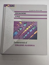 Fundamentals of College Algebra by Earl William Swokowski (1992, Hardcover)