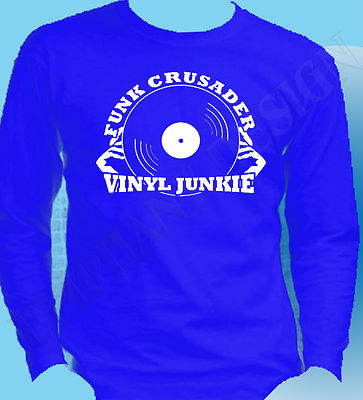 Funk Music Vinyl Junkie Soul Music Original Design Long Sleeve T-Shirt  70's 80s