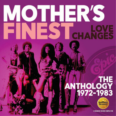 Mother's Finest Love Changes: The Anthology 1972-1983 (CD) Album