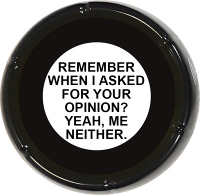 Did Not Ask for Your Opinion Sound Button Joke Desk Gag Gift Funny Talking Prank