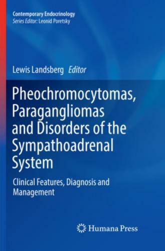 Pheochromocytomas, Paragangliomas And Disorders Of The Sympathoadrenal