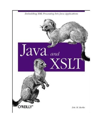Java and XSLT, Eric M. Burke