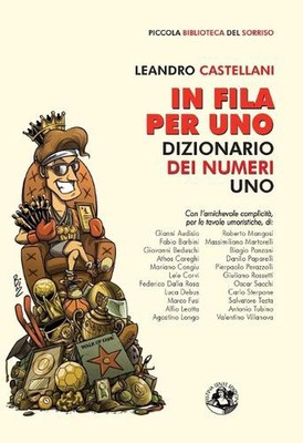 In fila per uno: Dizionario dei numeri uno by Leandro Castellani Paperback Book