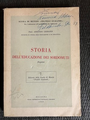 Storia Dell Educazione dei Sordomuti - Armando Grimandi |   623