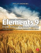 Adobe Photoshop Elements 9 for Photographers Paperback Philip And