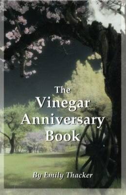 The Vinegar Anniversary Book - Paperback By Thacker, Emily - GOOD