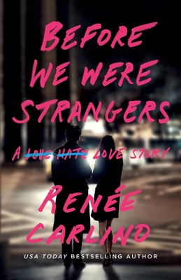 Before We Wurden Strangers