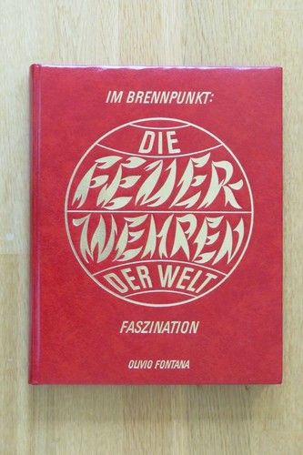 Die Feuerwehren der Welt "Faszination" - Bild 1 von 3