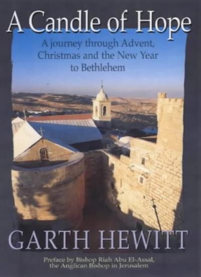 A Candle of Hope: A Journey Through Advent, Christmas and the New Year to Beth,