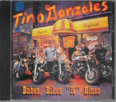 TINO GONZALES -babes, bikes ''n'' Blues- AOR - WESTCOAST - MELODIC ROCK