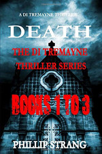 The DI Tremayne Thriller Series: Books 1 to 3 - Strang, Phillip
