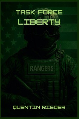 Quentin Rieder | Task Force Liberty | Taschenbuch | Englisch (2025)