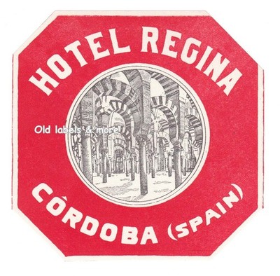 x1316 Hotel Regina CORDOBA Spain luggage label Kofferaufkleber