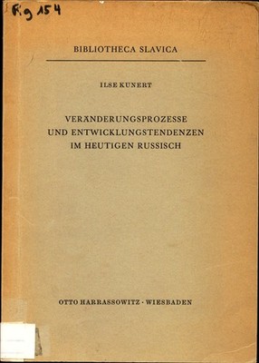 Veränderungsprozesse und Entwicklungstendenzen im heutigen Russisch Kunert, Ilse