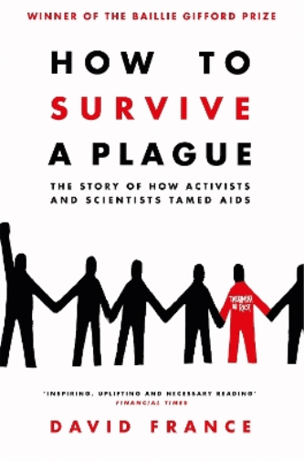David France How to Survive a Plague (Tascabile)