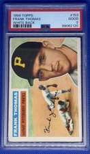 1956 Topps - Frank Thomas #153 White Back PSA 2