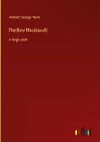 Herbert George Wells | The New Machiavelli | Buch | Englisch (2022) | Gebunden