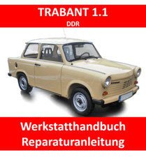 Trabant 1.1 GDR/DDR REPARATURANLEITUNG BEDIENUNGSANLEITUNG E-BOOK HANDBUCH