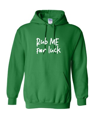 Rub Me For Luck Graphics Novelty Sarcastic Humor Men's Hoodies