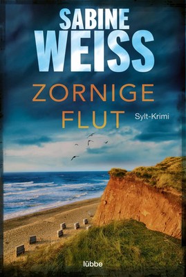 Zornige Flut | Sylt-Krimi | Sabine Weiß | Taschenbuch | Liv Lammers | 336 S.