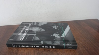 			Publishing Samuel Beckett, Mark Nixon, The British Library Publis		