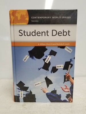CONTEMPORARY WORLD ISSUES - Student Debt - ELLIOTT III & LEWIS