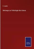 Beitraege Zur Pathologie Des Icterus | Buch | 9783752548396