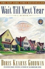 Wait till Next Year: Memoir by Doris Kearns Goodwin (1998, Trade PB) NYC 1950s
